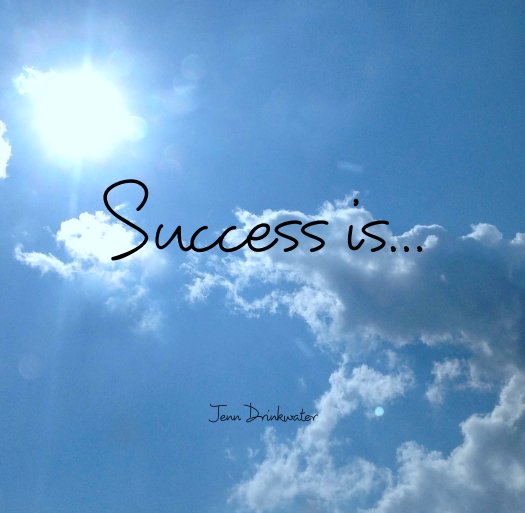 Bekijk Success is... op Jenn Drinkwater