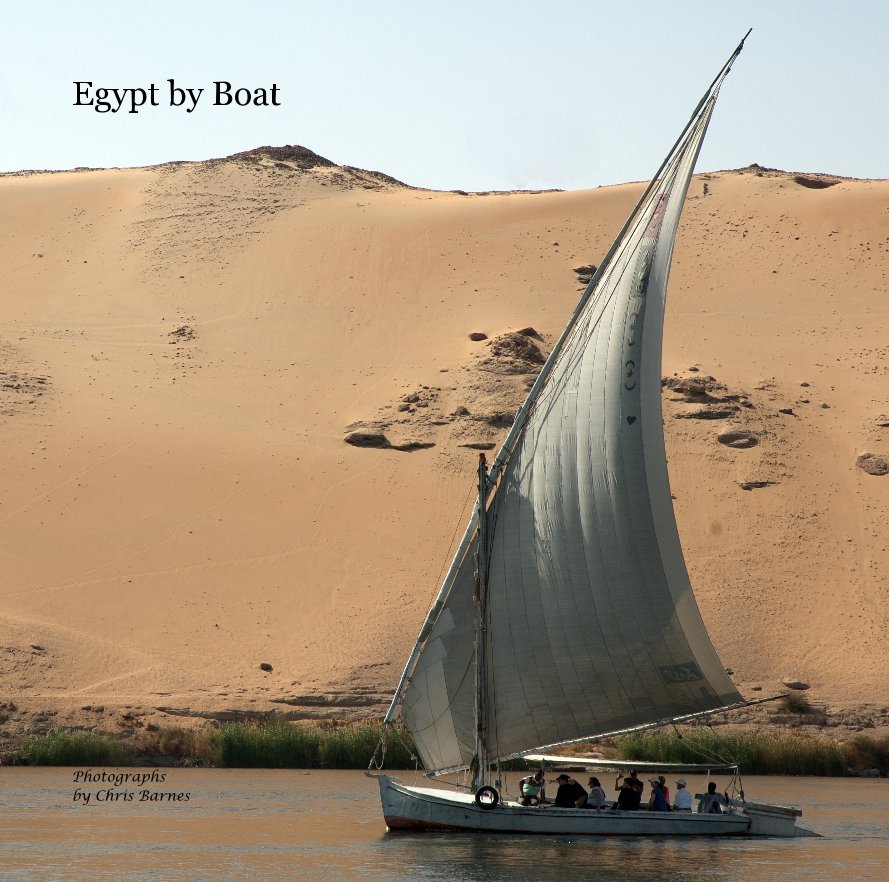 Ver Egypt by Boat por Photographs by Chris Barnes