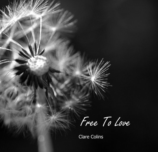 View Free To Love by Clare Colins