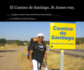 El Camino de Santiago..St James way. book cover