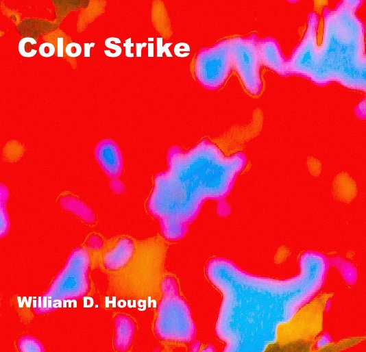 View Color Strike by William D. Hough