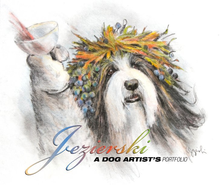Ver Jezierski, A Dog Artist's Portfolio por Chet Jezierski