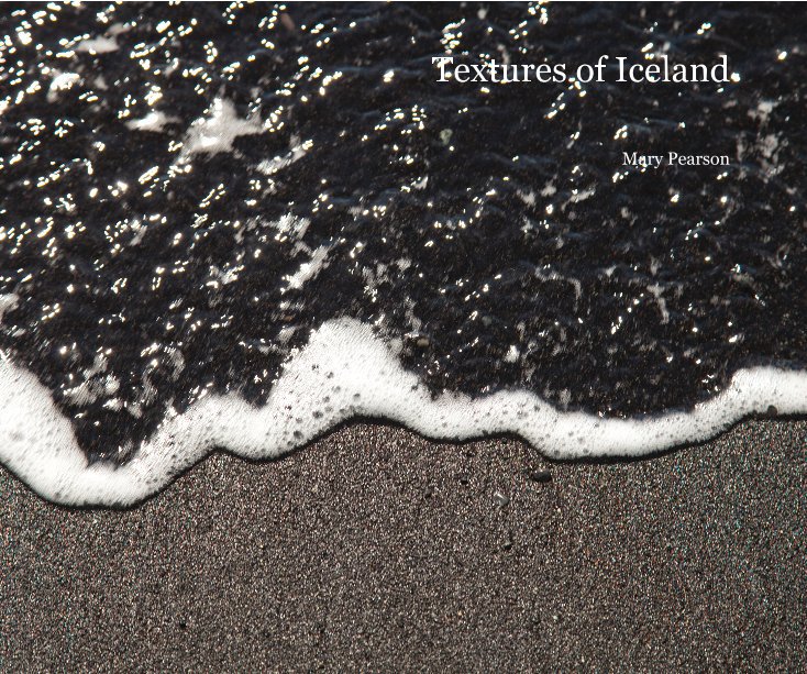 Ver Textures of Iceland por Mary Pearson