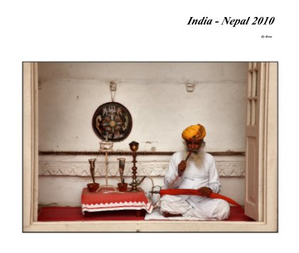 India - Nepal 2010 By Bono book cover
