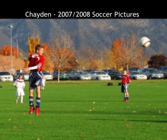 Chayden - 2007/2008 Soccer Pictures book cover