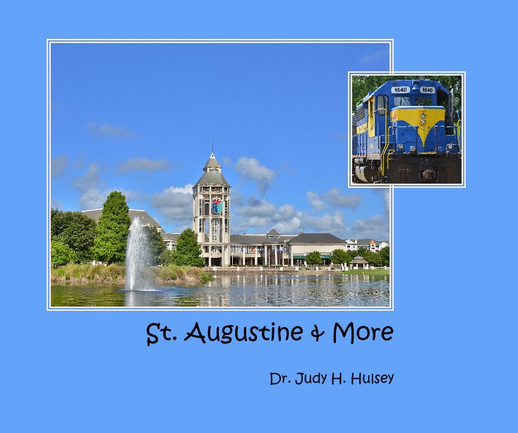 Ver St. Augustine & More por Dr. Judy H. Hulsey