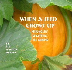 When A Seed Grows Up book cover