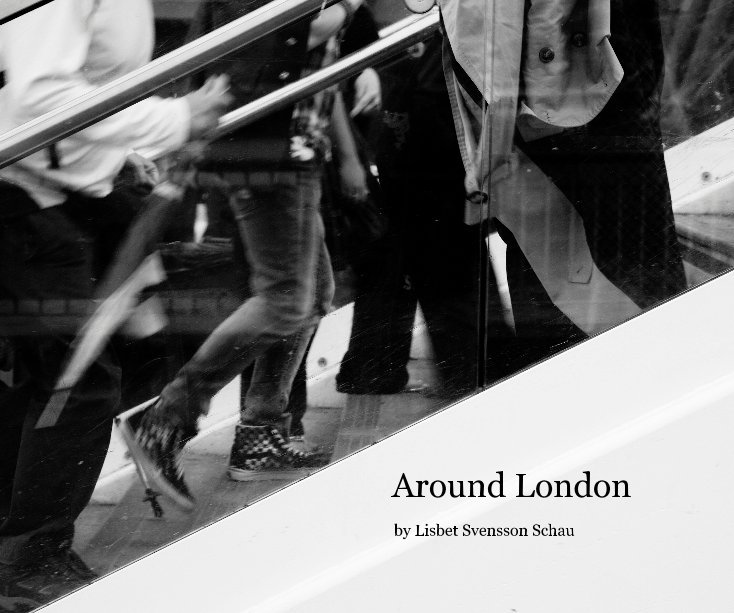 Ver Around London por Lisbet Svensson Schau