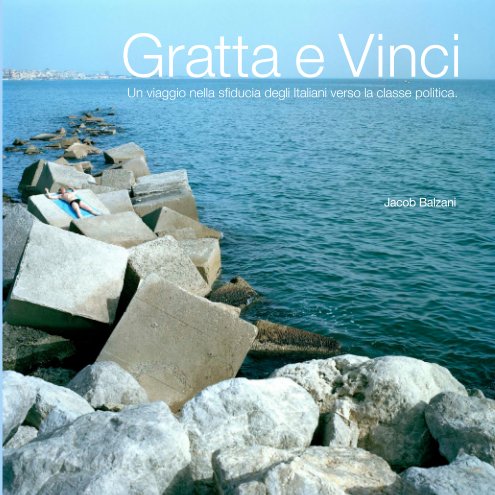 View Gratta e Vinci by Jacob Balzani