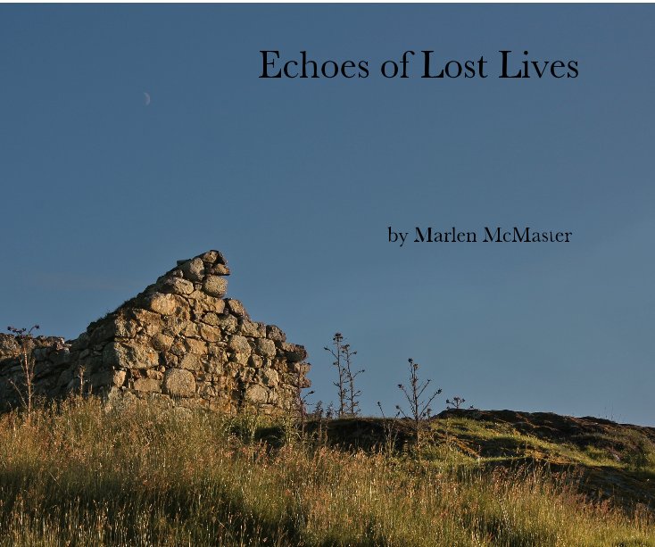 Visualizza Echoes of Lost Lives di Marlen McMaster