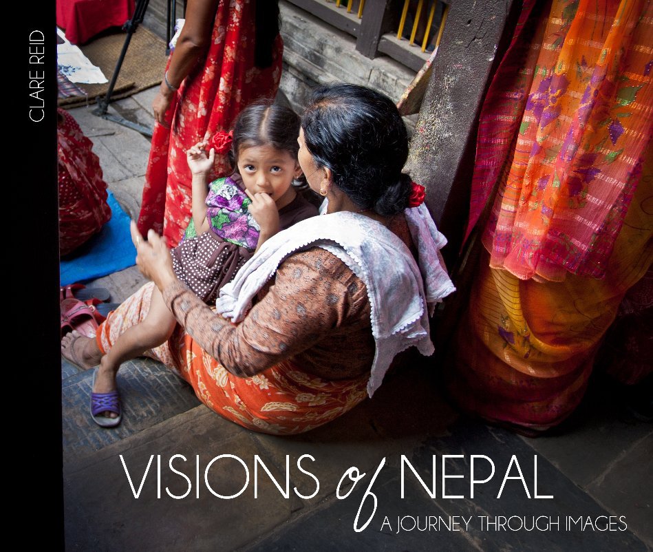 View Visions of Nepal by Clare Reid