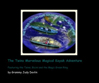 The Twins Marvelous Magical Kayak Adventure book cover