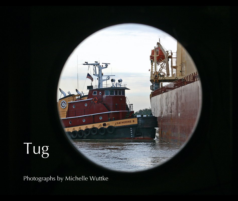 View Tug by Photographs by Michelle Wuttke