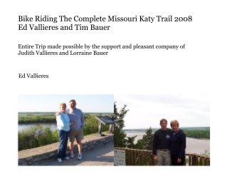 Bike Riding The Complete Missouri Katy Trail 2008 Ed Vallieres and Tim Bauer book cover
