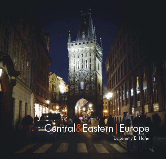 Ver Central & Eastern Europe por Jeremy E. Hahn