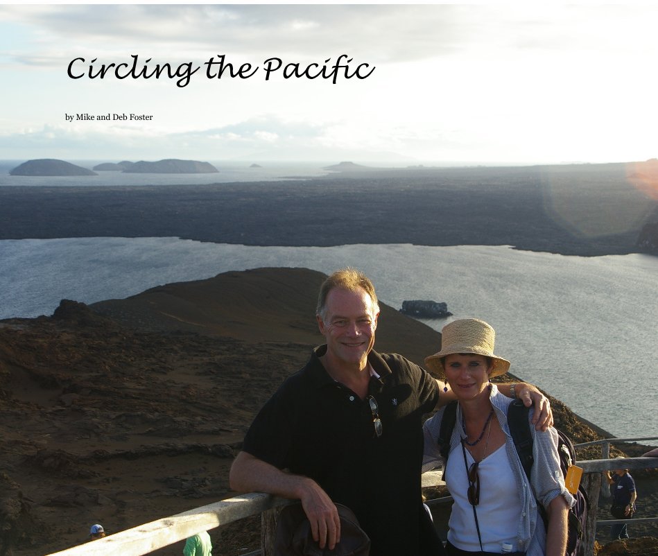 View Circling the Pacific by Mike and Deb Foster