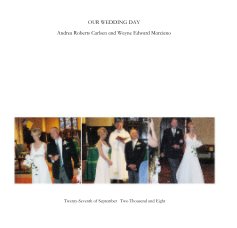 OUR WEDDING DAY Andrea Roberts Carlsen and Wayne Edward Marciano book cover