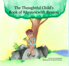 The Thoughtful Child's Book of Rhymes with Reason book cover