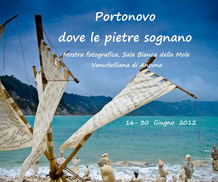 View Portonovo dove le pietre sognano by 16- 30 Giugno 2012
