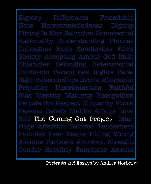 View The Coming Out Project by Andrea Norberg