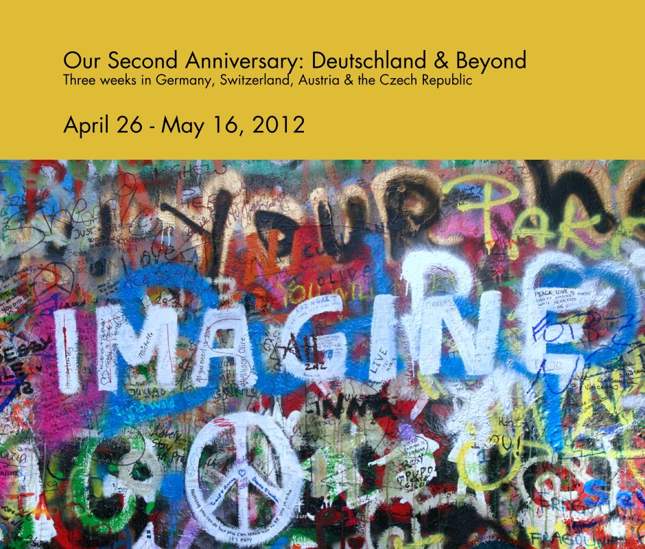 Ver Our Second Anniversary: Deutschland & Beyond por April 26 - May 16, 2012