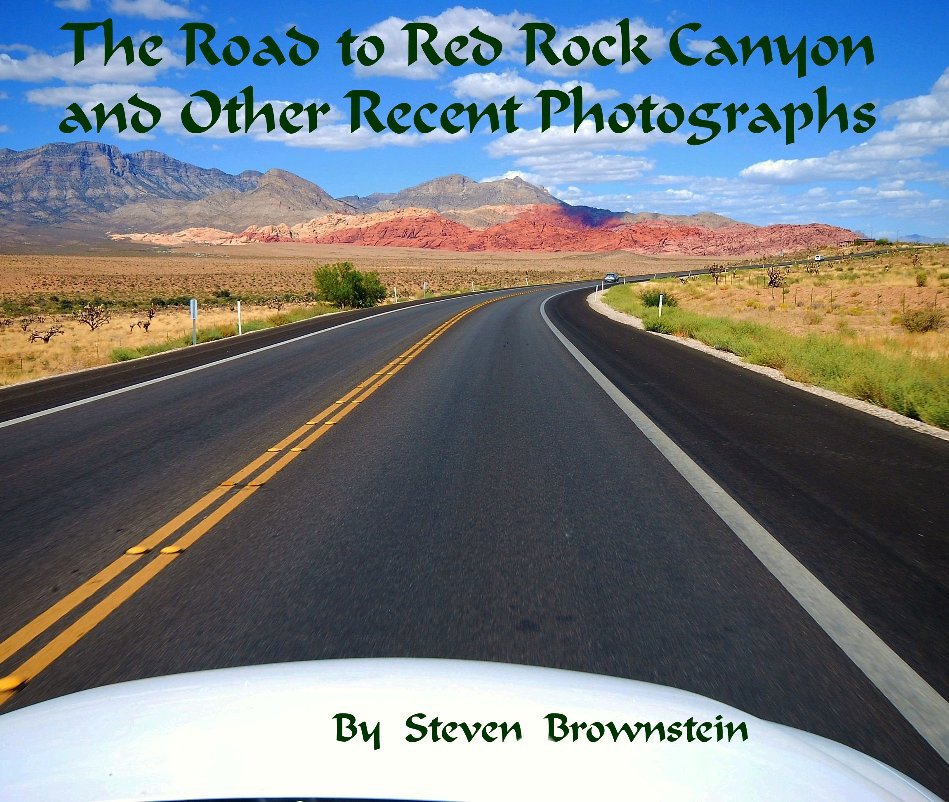 Ver The Road to Red Rock Canyon por Steven Brownstein