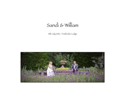 Sandi & William 15th July 2012 - Pembroke Lodge book cover