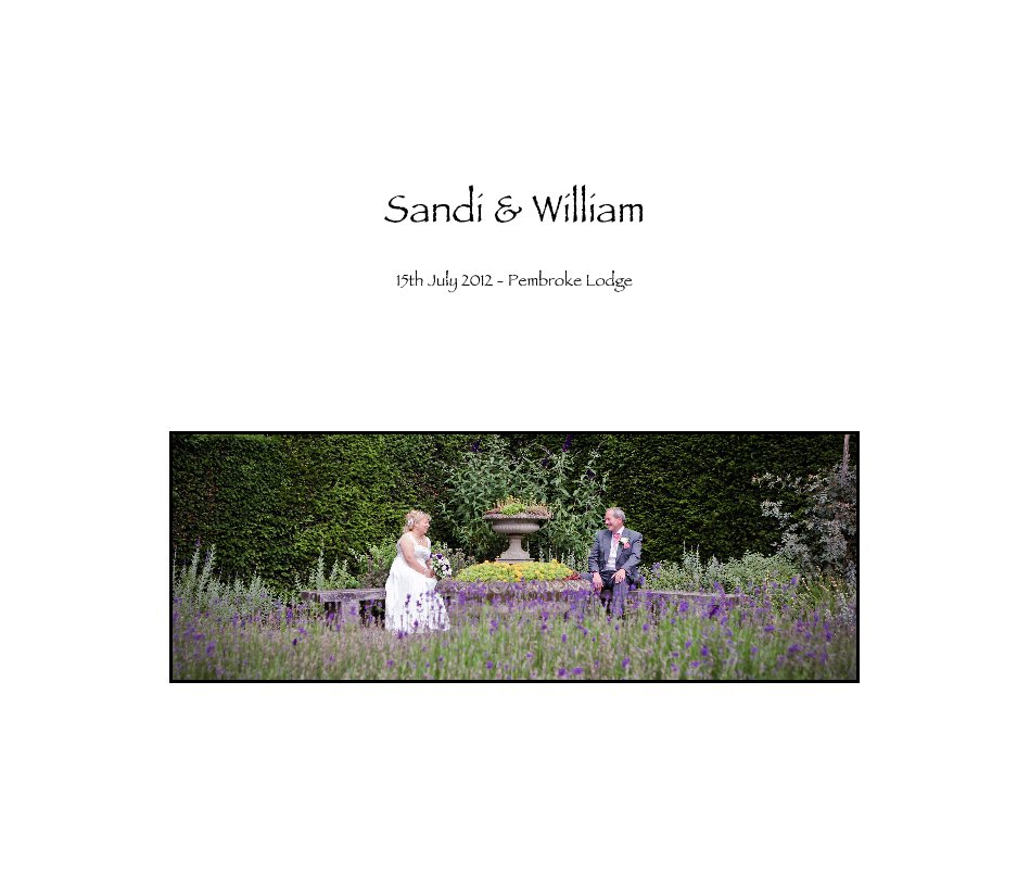 Sandi & William 15th July 2012 - Pembroke Lodge nach kitmyers anzeigen