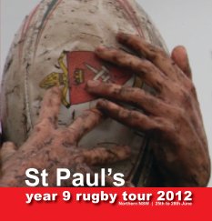 St Pauls Grade 9 Rugby Tour 2012 book cover