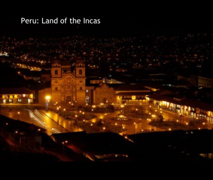 Peru: Land of the Incas book cover