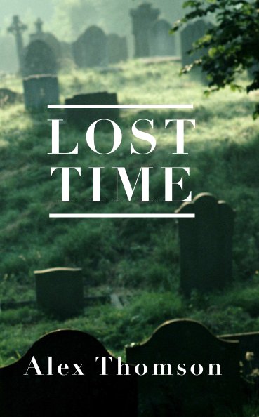 Ver Lost Time por Alex Thomson
