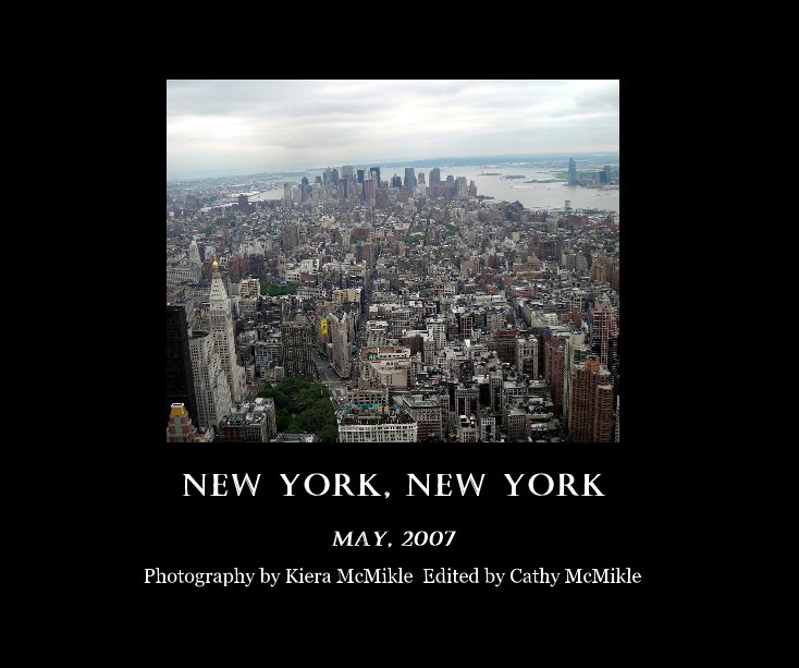View NEW YORK, NEW YORK by Photography by Kiera McMikle Edited by Cathy McMikle