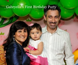 Gabryella's First Birthday Party book cover