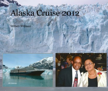 Alaska Cruise 2012 book cover