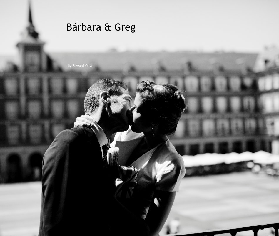 View Bárbara & Greg by Edward Olive