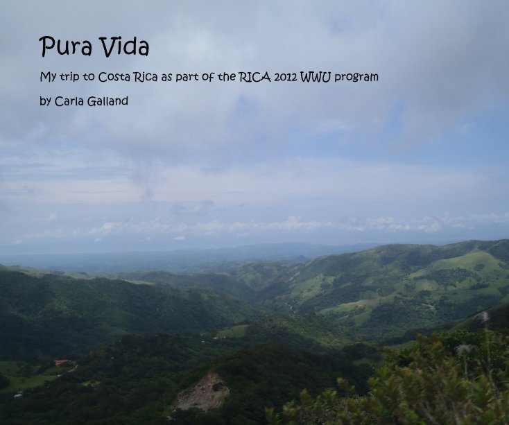 View Pura Vida by Carla Galland