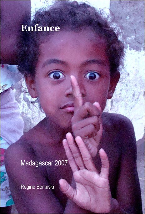 View Enfance by Madagascar 2007 Régine Berlinski
