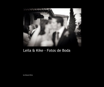 Leila & Kike - Fotos de Boda book cover