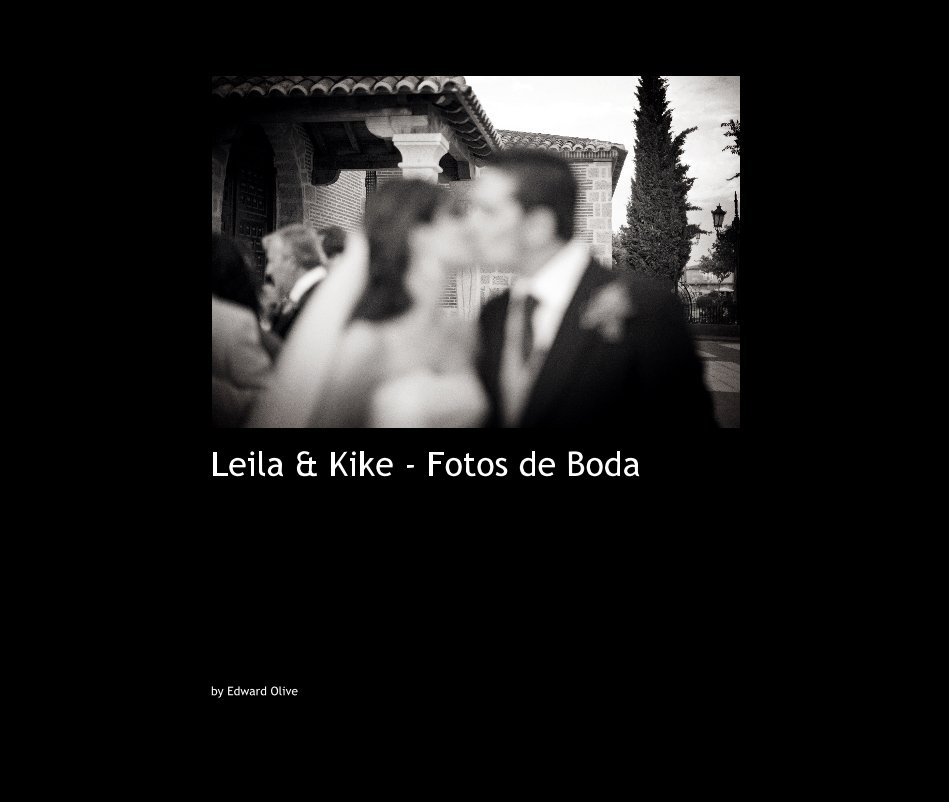 View Leila & Kike - Fotos de Boda by Edward Olive