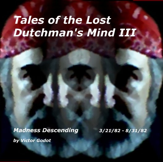 Bekijk Tales of the Lost Dutchman's Mind III op Victor Godot