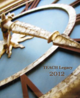 TEACH Legacy 2012 (07-25-12) book cover