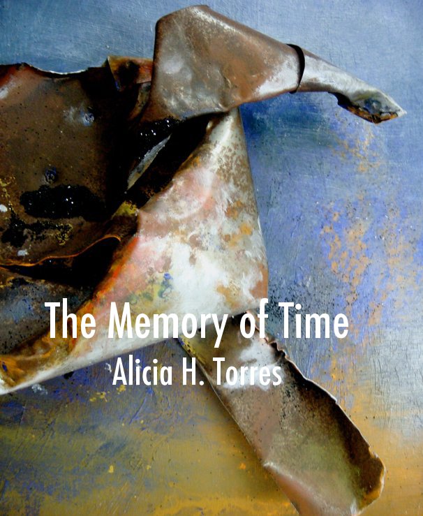 View The Memory of Time by Aurora Molina