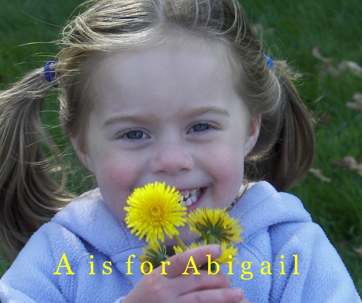 View A is for Abigail by Gail Achin