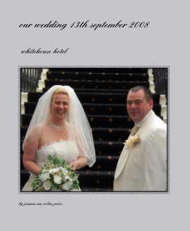 our wedding 13th september 2008 book cover