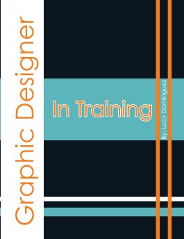 Graphic Designer In Training book cover