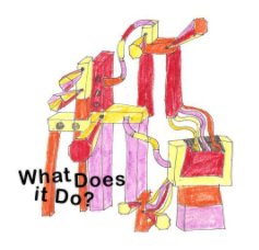 What Does it Do? book cover