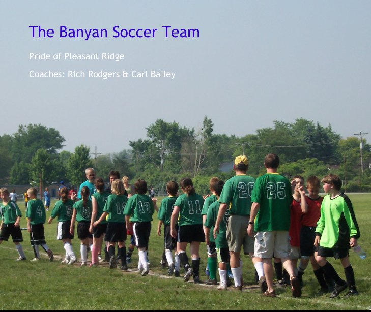Ver The Banyan Soccer Team por Coaches: Rich Rodgers & Carl Bailey