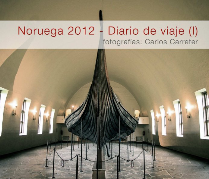 Ver Noruega 2012 por Carlos Carreter