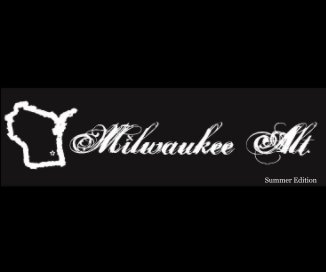 Milwaukee Alt. Summer Edition 2012 book cover