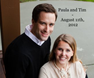 Paula and Tim - August 11th, 2012 book cover